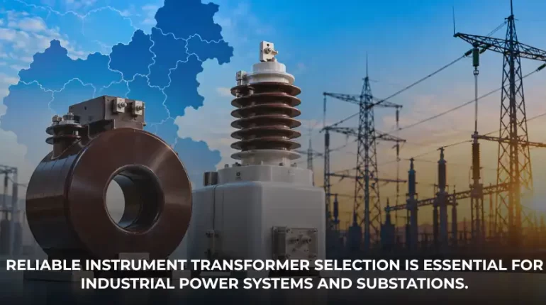 Current and potential transformers for industrial substations in Eastern India